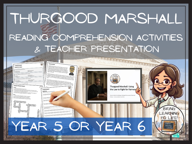 Thurgood Marshall Reading Comprehension Activities | Year 5 or Year 6
