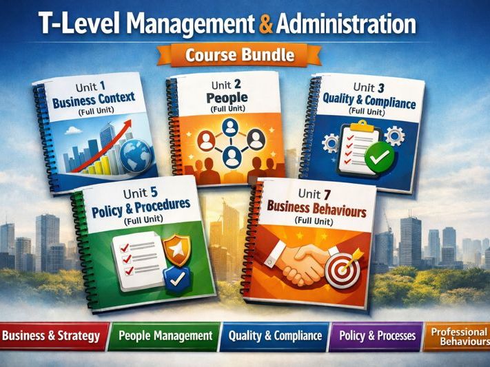 T-Level Management & Administration Bundle Unit 1,2,3,5,7