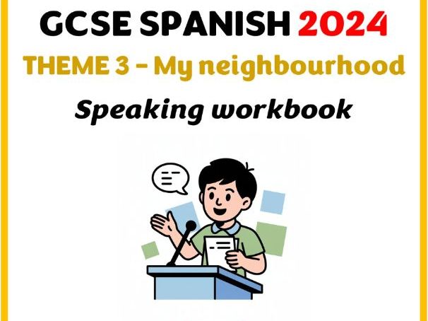 GCSE 2024 (Edexcel) - Theme 3 (My neighbourhood) - Speaking workbook