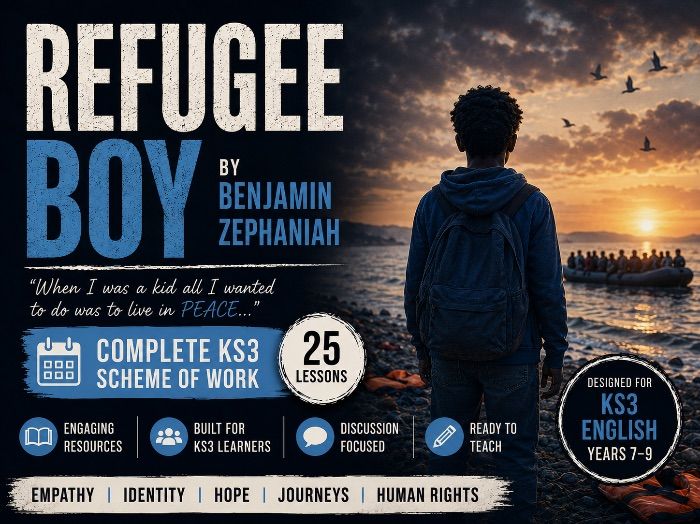 Refugee Boy by Benjamin Zephaniah | Complete KS3 English Scheme of Work (25 Lessons)