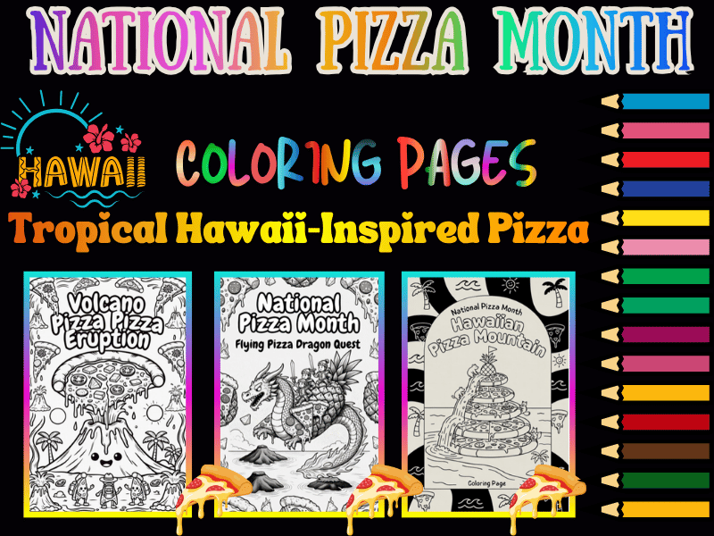 National Pizza Month Tropical Hawaii-Inspired Pizza Coloring Pages for Kids!