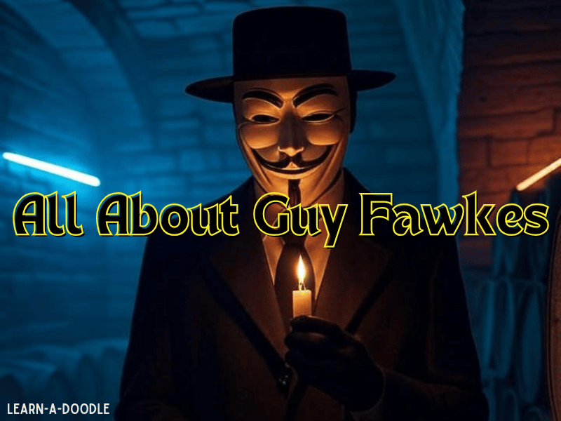 All About Guy Fawkes: A Kids’ Guide to the 5th of November!