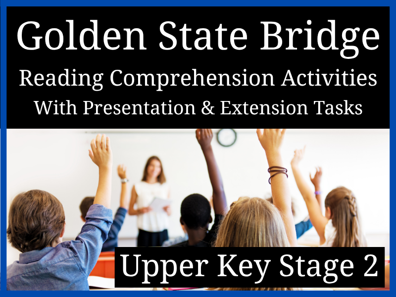 Golden Gate Bridge Reading Comprehension Activities | Year 5 or Year 6