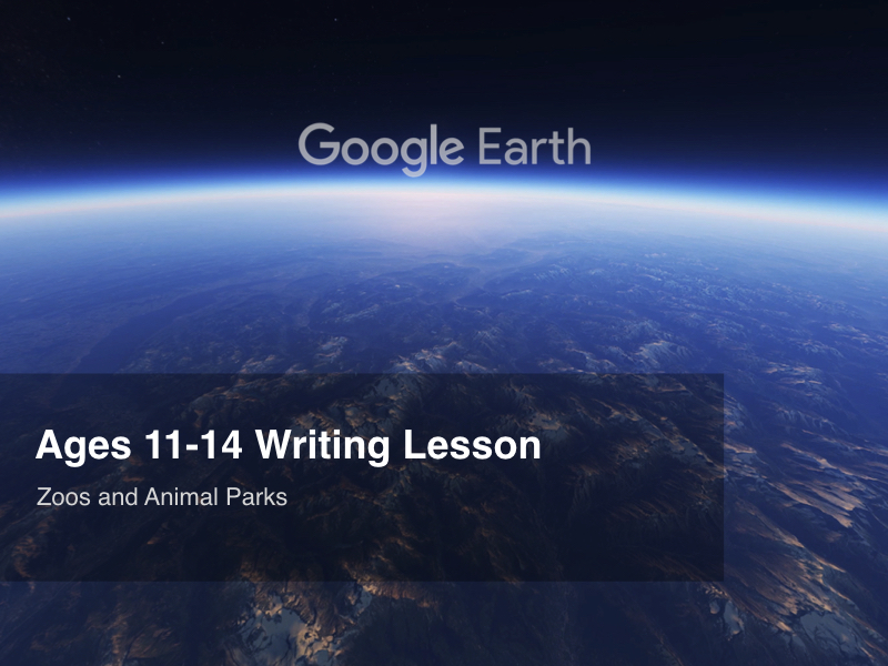 Google Earth Education Writing Lesson Zoos and Animal Parks 
