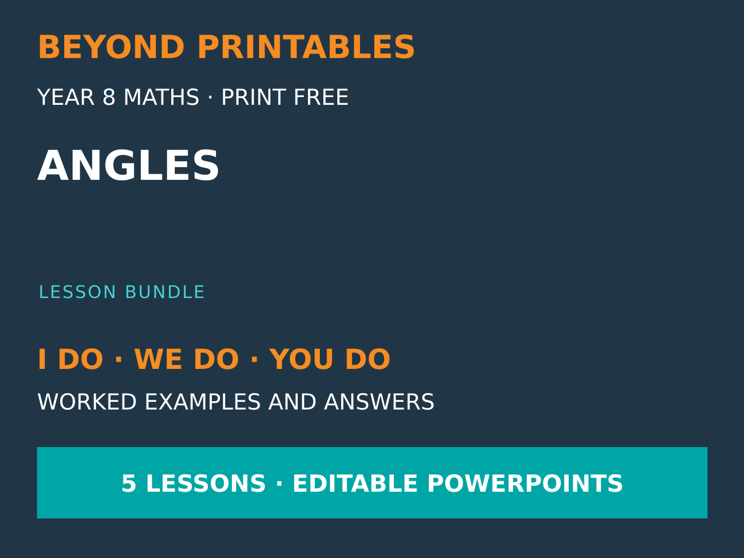 Angles Bundle | I Do, We Do, You Do | Year 8 Maths | Print Free