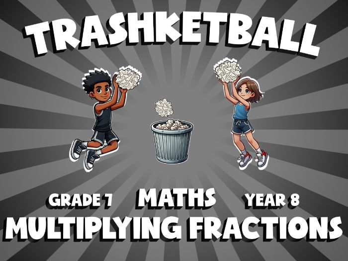 Multiplying Fractions TRASHKETBALL Maths Game | No-Prep Year 8 Review Activity