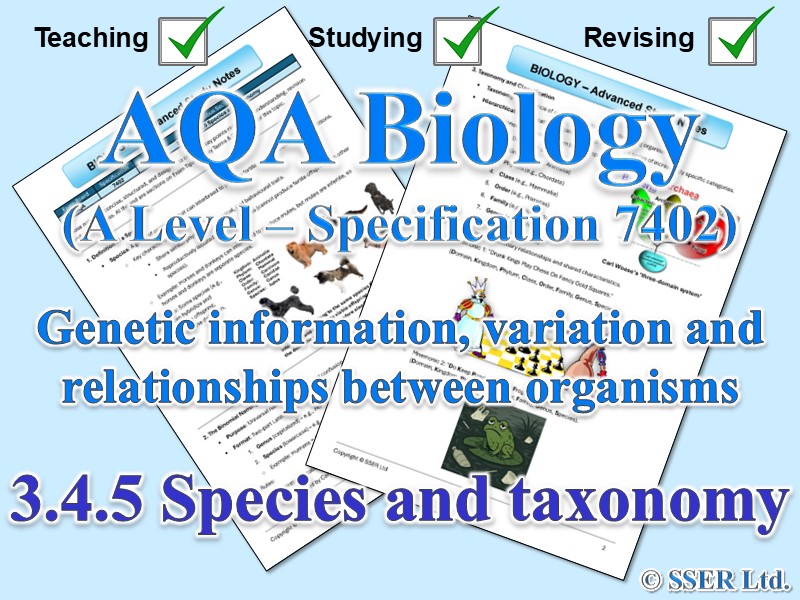 BIOA_AQA Topic Notes: 3.4.5 Species and taxonomy