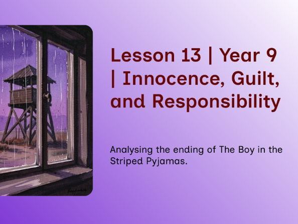 The Boy in the Striped Pyjamas – Lesson 13 – Tragic Resolution, Guilt & Human Suffering
