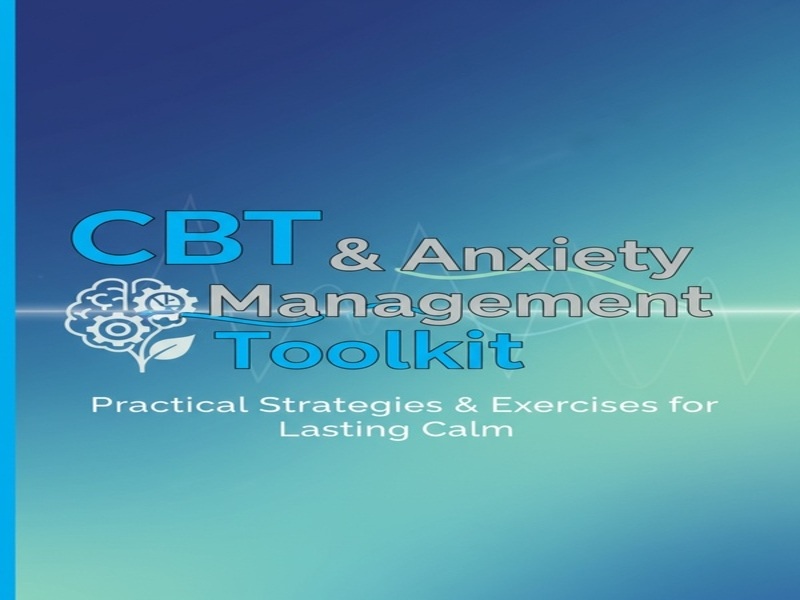 CBT & Anxiety Management Toolkit