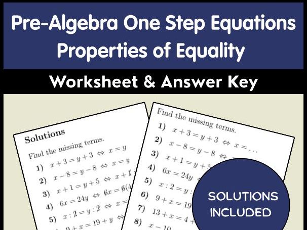 Pre-Algebra One Step Equations Properties of Equality Worksheet & Answer Key