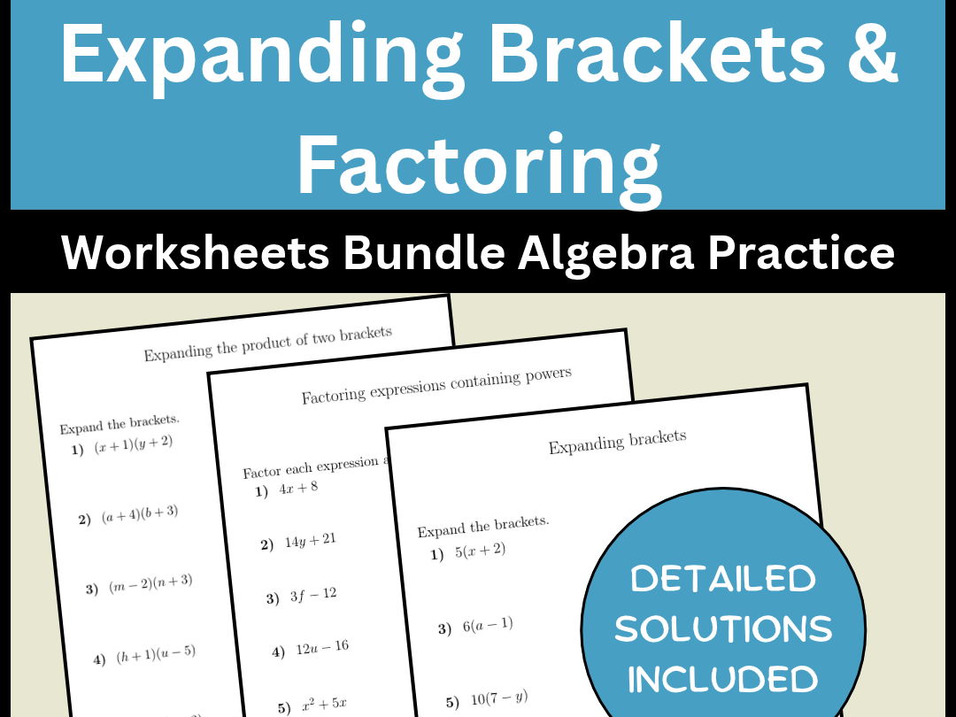 Expanding Brackets & Factoring Worksheets Bundle Algebra Practice
