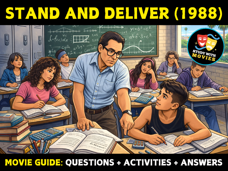 Stand and Deliver (1988) Movie Guide: Questions & Activities with Answers