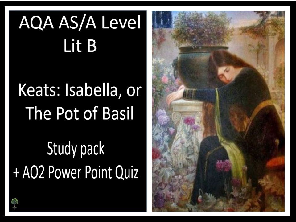 KEATS: ISABELLA | AO2 QUIZ + ISABELLA Study Pack | A LIT B