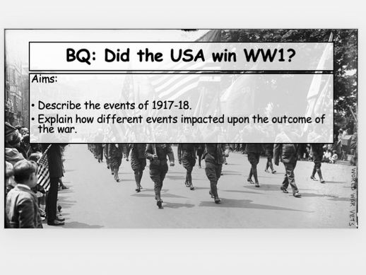 Did the USA win WW1? TWO LESSONS IN ONE PPT.