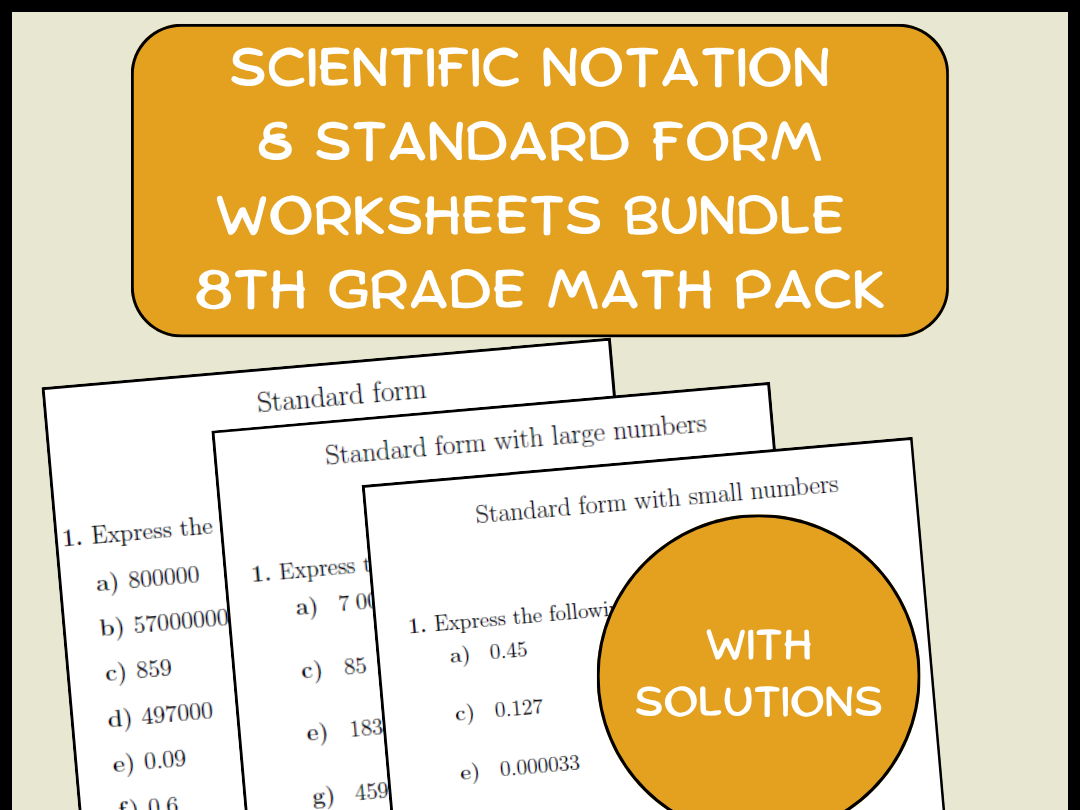 Scientific Notation & Standard Form Worksheets Bundle 8th Grade Math Pack