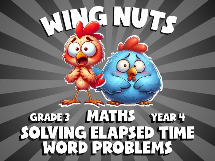 Solving Elapsed Time Word Problems WING NUTS Maths Game | No-Prep Year 4 Review Activity