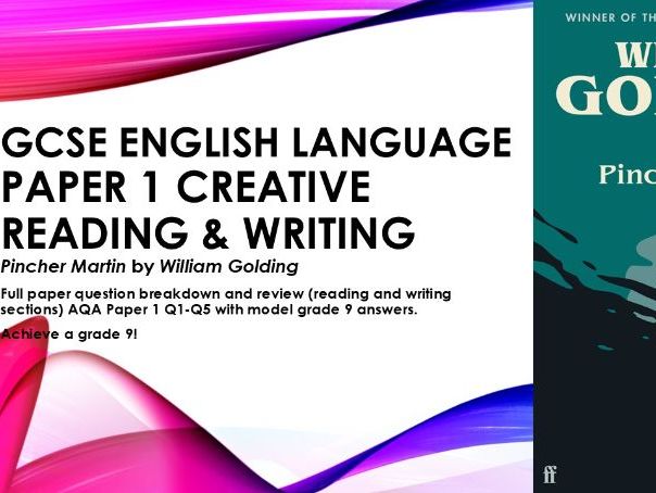 AQA GCSE English Lang Paper 1 Pincher Martin W. Golding Creative reading & writing Q1-5 grade 9