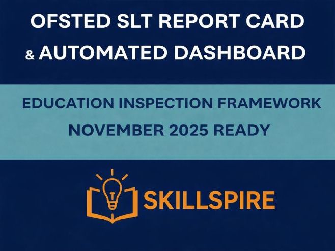 Ofsted SLT Report Card & Automated Dashboard - Education Inspection Framework November 2025 Ready