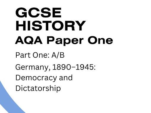 AQA GCSE History Germany 1890–1945 | Democracy & Dictatorship Exam Practice Paper 1