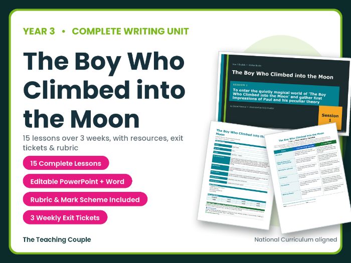 The Boy Who Climbed into the Moon | Year 3 English Unit | 15 Complete Lessons + Resources