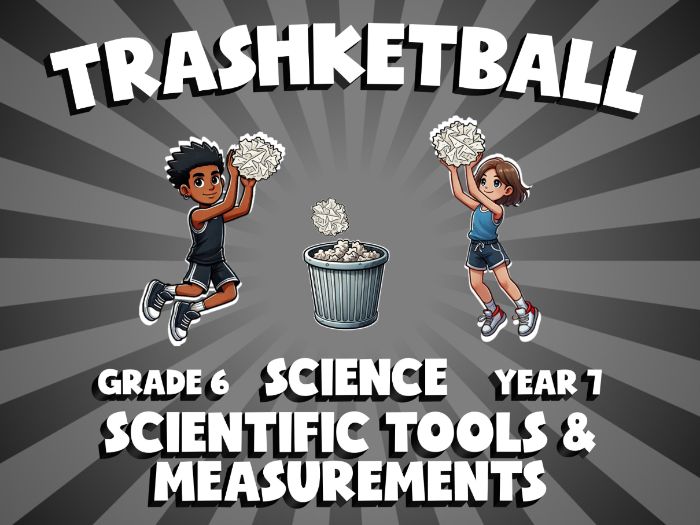 Scientific Tools & Measurements TRASHKETBALL Science Game | No-Prep Year 7 Review Activity