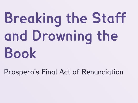 The Tempest - L18 - Power, Knowledge and the End of Magic (PPT + Worksheet)