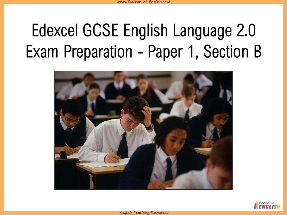 Edexcel GCSE English Language 2.0 - Paper 1 Section B Exam Preparation