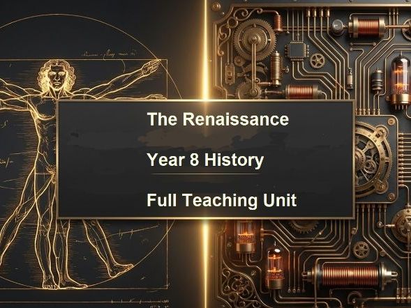 The Renaissance (c. 1400–1600) – Year 8 History Full Teaching Unit (10 Weeks)