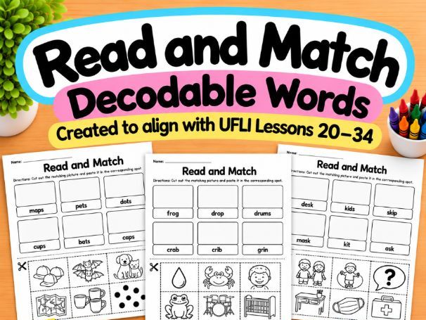 Read and Match | UFLI-Aligned Phonics Worksheets | Lessons 20–34 | Cut & Paste