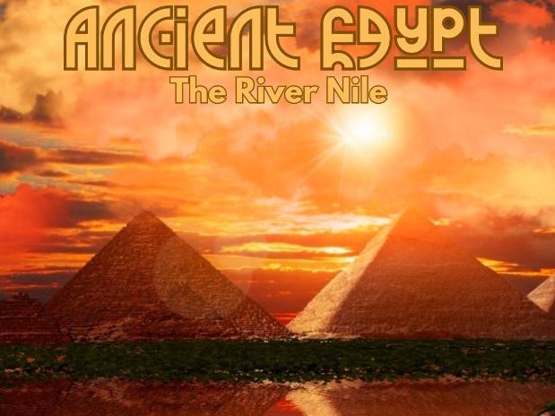 Ancient Egypt - The River Nile