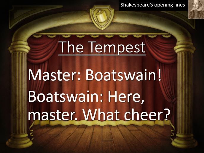 Shakespeare's opening lines display