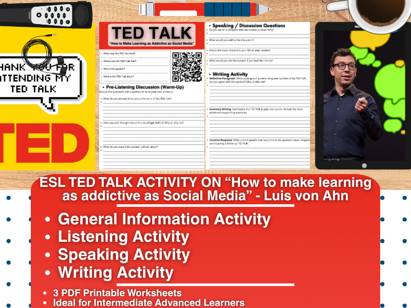 ESL TED Talk Activity - How to Make Learning as Addictive as Social Media - Luis von Ahn