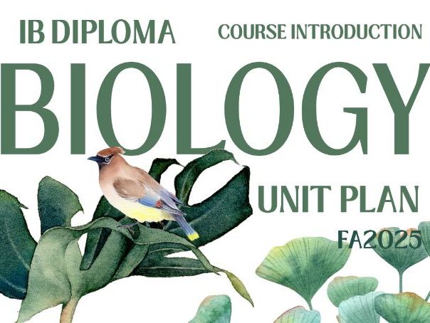 IB DP Biology Unit Planner | Biology Intro Course | First Assessment 2025 | SL & HL Combined |