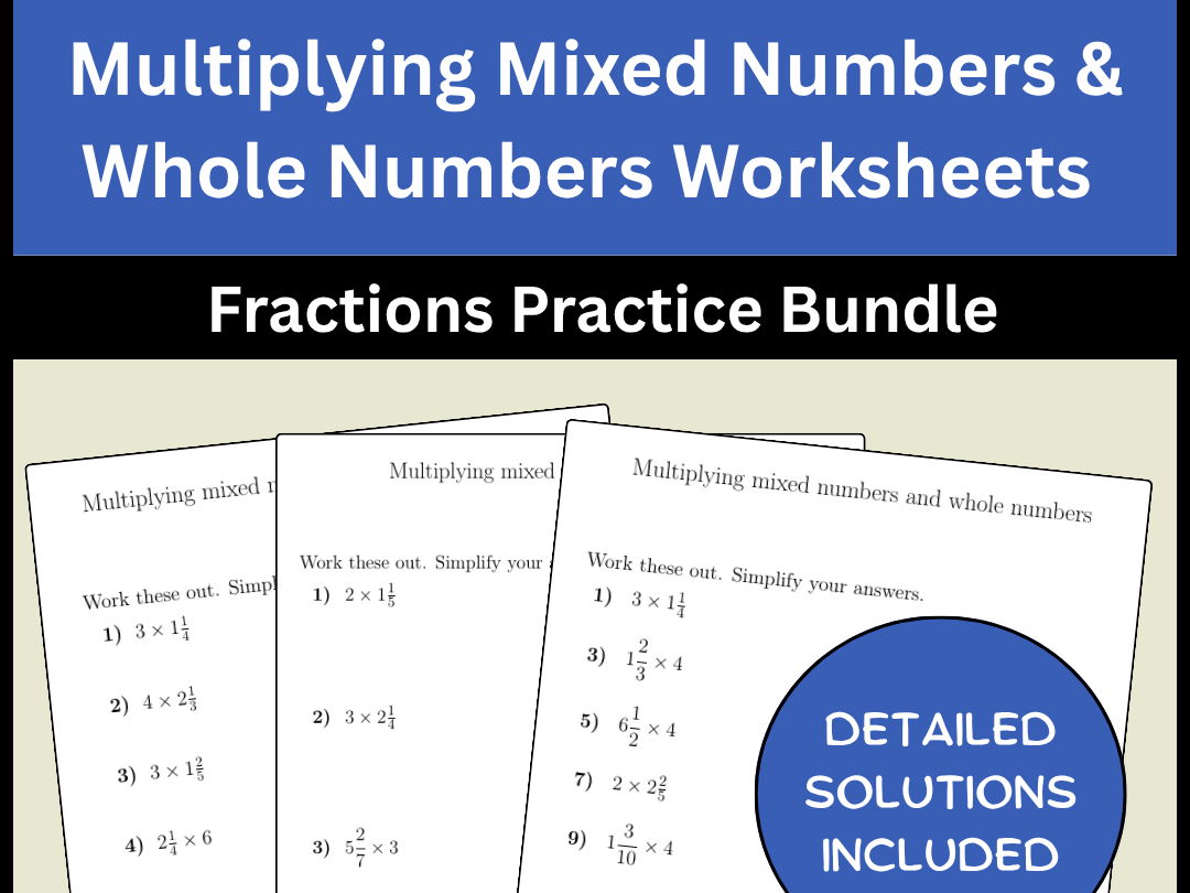 Multiplying Mixed Numbers & Whole Numbers Worksheets Fractions Practice Bundle