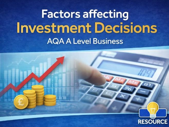 Factors affecting investment decisions- AQA A Level Business