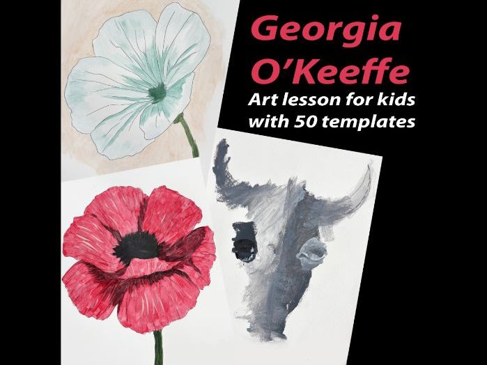 Georgia O’Keeffe Art Lesson for Kids, American Modernism, Flowers & Skull Art Project
