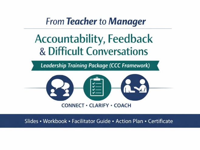 From Teacher to Manager: Accountability, Feedback & Difficult Conversations