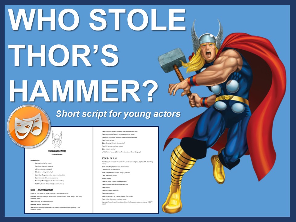 Who Stole Thor's Hammer?: A short script for young actors