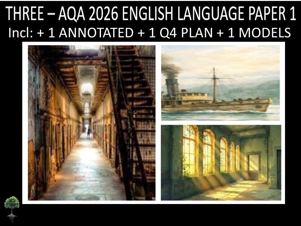 THREE - AQA PAPER 1 | 2026 FULL MOCKS | ANNOTATED | Q4 PLAN | MODELS