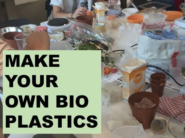 Make Your Own Bio Plastics Workshops