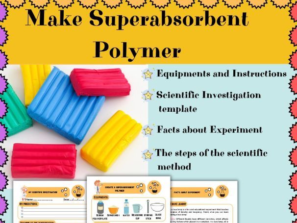 Create a superabsorbent polymer Experiment : STEM activities and Scientific Method