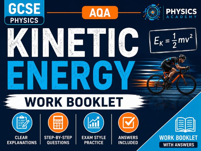 GCSE Physics | Energy Topic | Kinetic Energy | Student Work Booklet