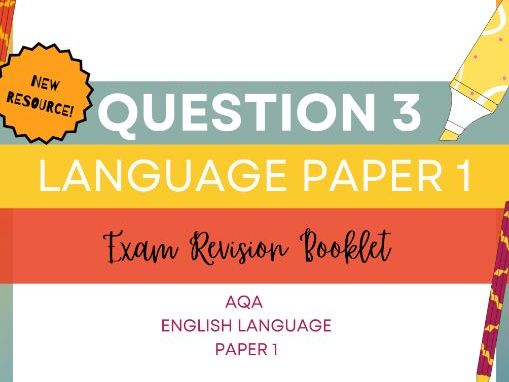 English Language Paper 1: Question 3 (NEW CHANGES ADDED)