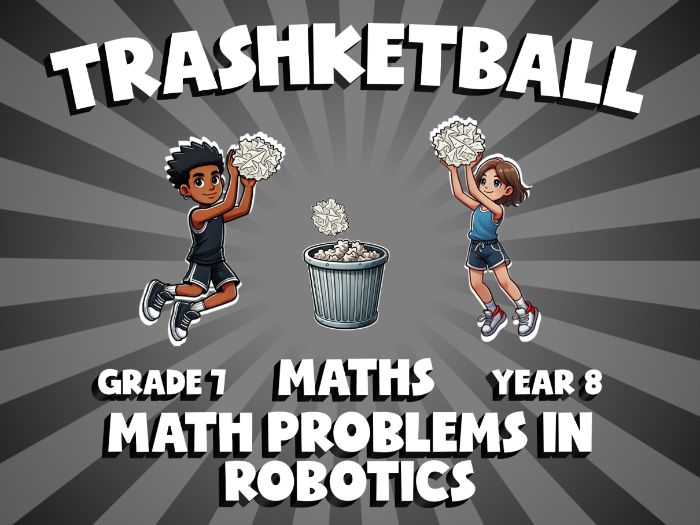 Math Problems in Robotics TRASHKETBALL Maths Game | No-Prep Year 8 Review Activity