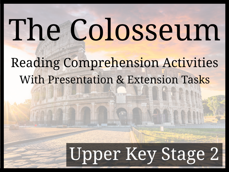 The Colosseum Reading Comprehension Activities | Year 5 & Year 6 | UKS2