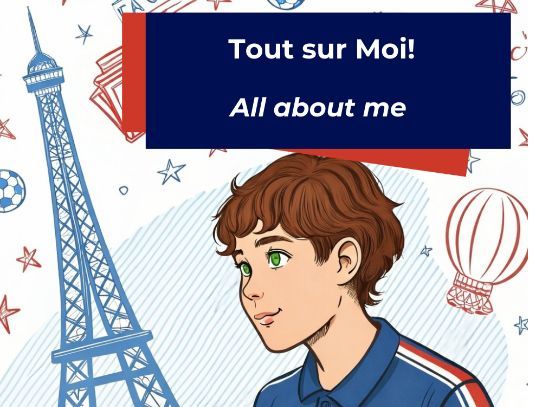 Tout sur Moi ! about me ! (reading for pleasure)