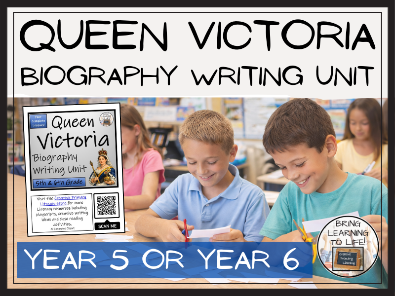 Queen Victoria Biography Project & Writing Unit | Year 5 or Year 6