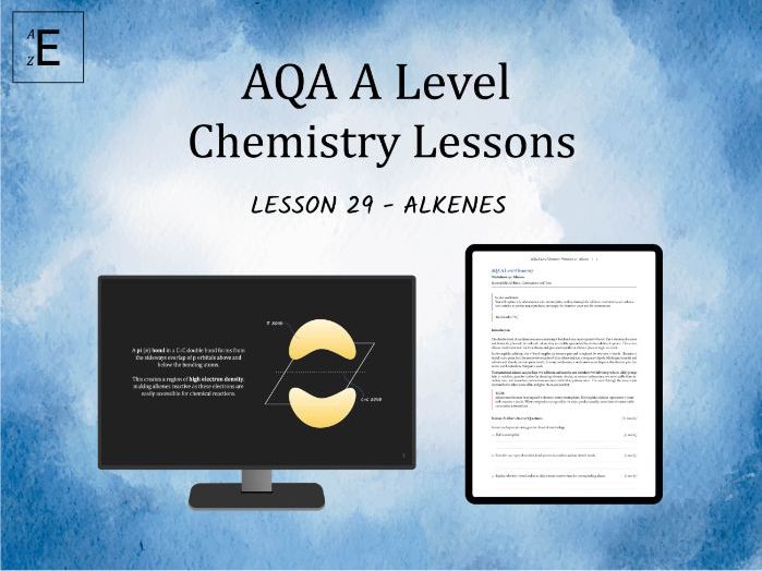AQA A Level Chemistry Lesson 29 - Alkenes