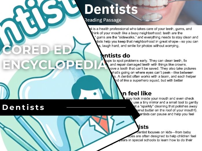 Dentists Reading Comprehension Passage - Cored Ed Encyclopedia