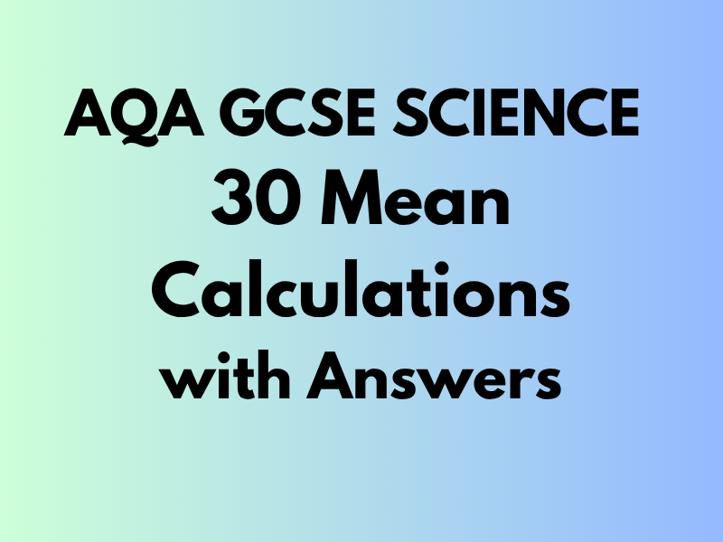 AQA GCSE Maths for Science Mean Calculations Worksheet | Practice + Answers